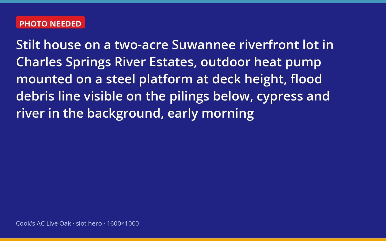 Heat pump condenser mounted on an elevated platform beneath a stilt house on the Suwannee River