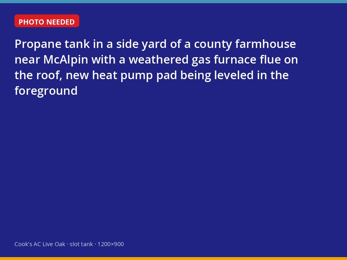 Propane tank beside a Suwannee County farmhouse ahead of a heat pump installation